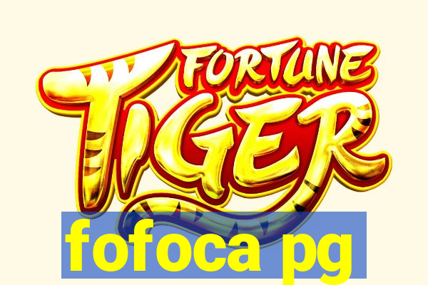 fofoca pg